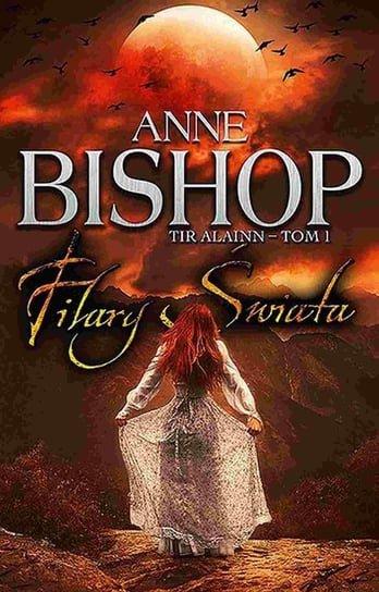 Filary świata. Tir Alainn. Tom 1 - ebook epub Bishop Anne