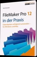 FileMaker Pro 12 in der Praxis Grossmann Horst