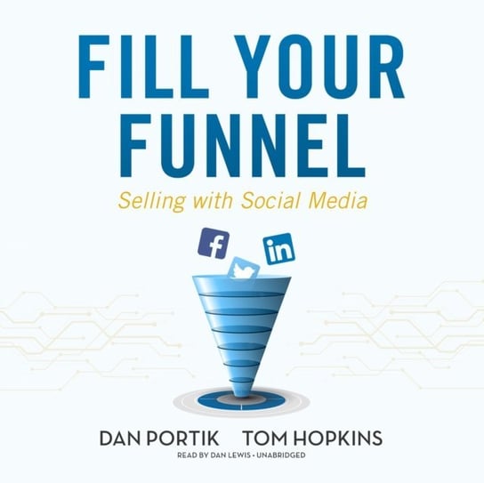 Fill Your Funnel - audiobook Hopkins Tom, Portik Dan