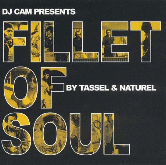Fillet Of Soul DJ Cam, Tassel Alexandre, Guillaume Naturel