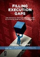 Filling Execution Gaps Williams Todd C.