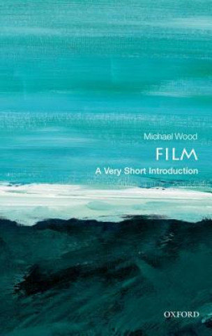 Film: A Very Short Introduction Wood Michael