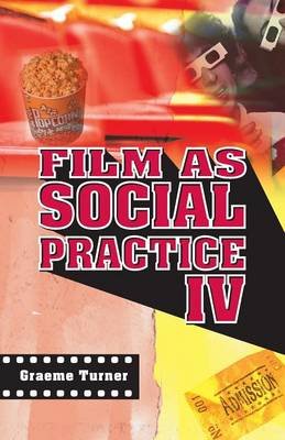 Film as Social Practice Turner Graeme