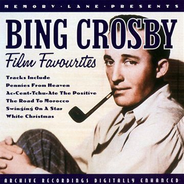 Film Favourites Crosby Bing