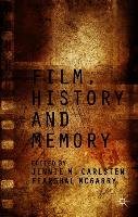 Film, History and Memory Springer Nature, Palgrave Macmillan Uk