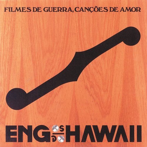 Filmes de Guerra, Canções de Amor (Ao Vivo) Engenheiros Do Hawaii