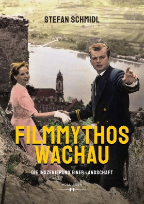 Filmmythos Wachau Hollitzer Verlag