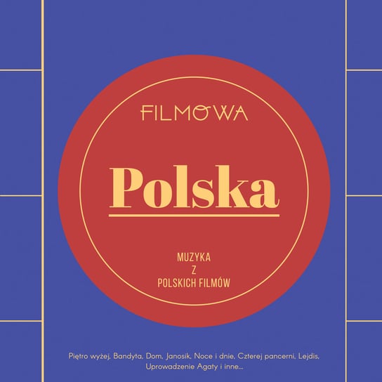Filmowa Polska: Muzyka z polskich filmów Various Artists