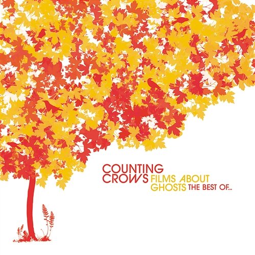 Films About Ghosts: The Best Of... Counting Crows