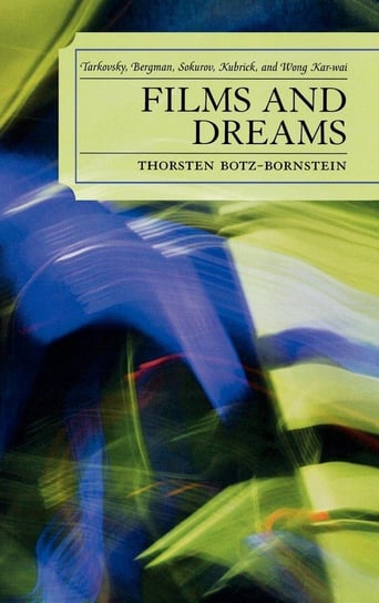 Films and Dreams Botz-Bornstein Thorsten