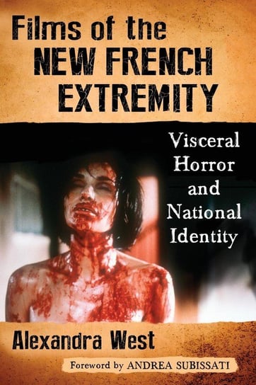 Films of the New French Extremity West Alexandra