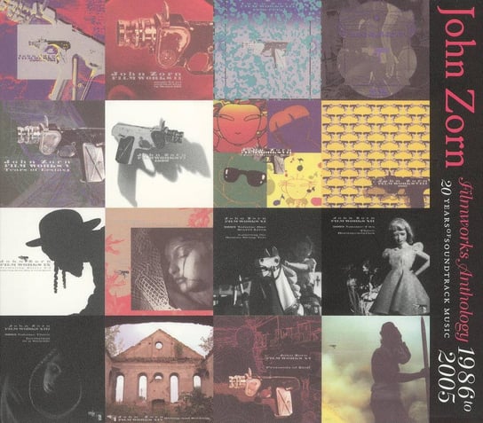 Filmworks Anthology 1986 to 2005: 20 Years of Soundtrack Music Zorn John