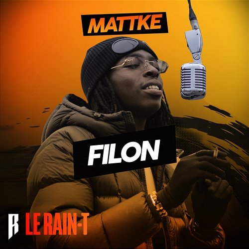 Filon Le Rain-T, Mattke