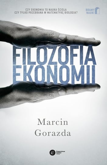 Filozofia ekonomii Gorazda Marcin