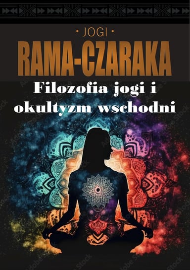 Filozofia jogi i okultyzm wschodni Rama-Czaraka Jogi