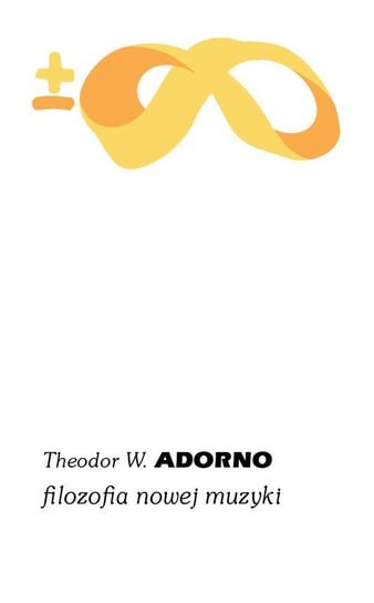 Filozofia nowej muzyki Adorno Theodor W.