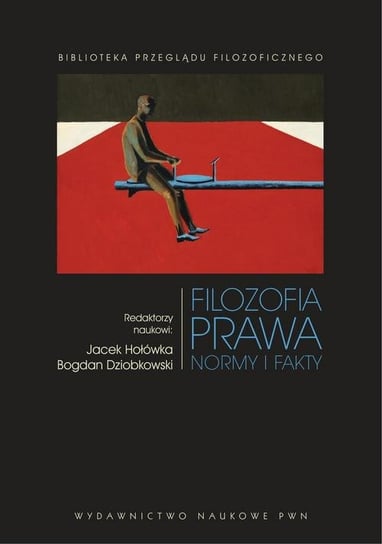 Filozofia prawa Dziobkowski Bogdan, Hołówka Jacek