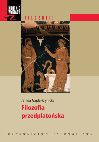 Filozofia przedplatońska Gajda-Krynicka Janina
