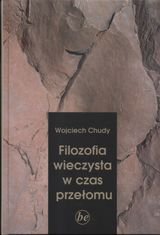Filozofia wieczysta w czas przełomu Chudy Wojciech