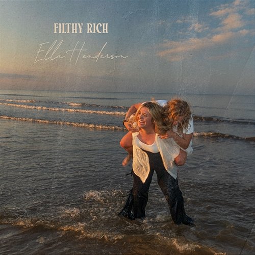 Filthy Rich Ella Henderson