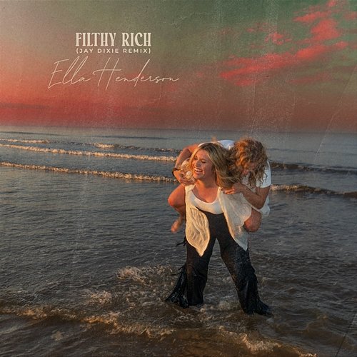Filthy Rich Ella Henderson