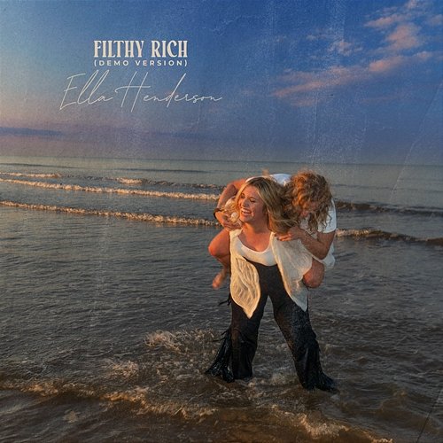 Filthy Rich Ella Henderson