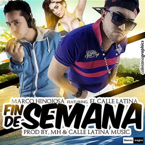 Fin de Semana [feat. El Calle Latina] Marco Hinojosa