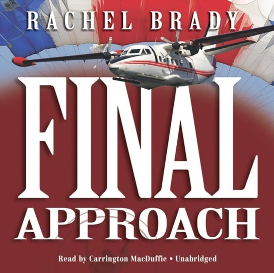 Final Approach Brady Rachel