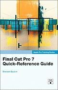 Final Cut Pro 7 Quick-Reference Guide Boykin Brendan