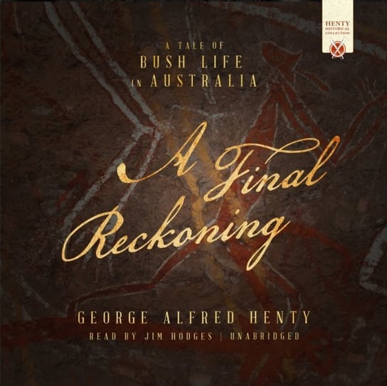 Final Reckoning Henty George Alfred