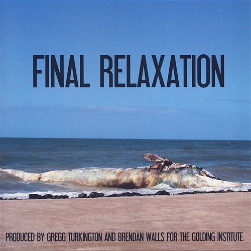 Final Relaxation The Golding Institute