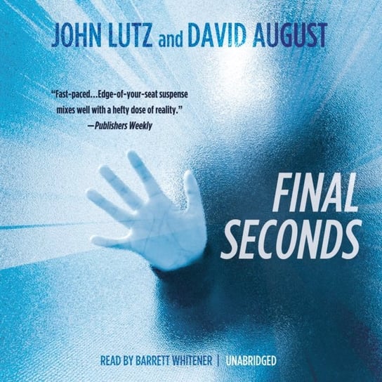Final Seconds August David, Lutz John