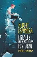 Finales que merecen una historia Espinosa Albert