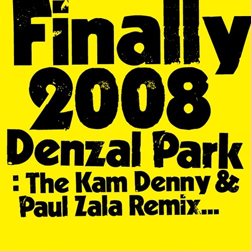 Finally 2008 Denzal Park