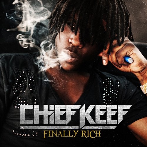 Finally Rich Chief Keef