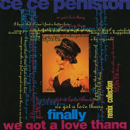 Finally / We Got A Love Thang: Remix Collection CeCe Peniston