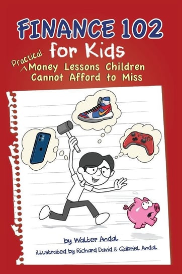 Finance 102 for Kids Gatekeeper Press