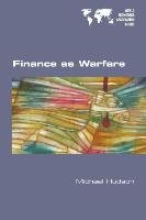 Finance as Warfare Hudson Michael