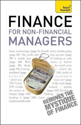 Finance for Non-Financial Managers: A comprehensive manager's guide to business accountancy Mason Roger