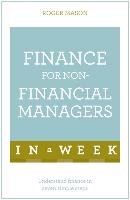 Finance For Non-Financial Managers In A Week Mason Roger