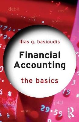 Financial Accounting: The Basics Ilias Basioudis