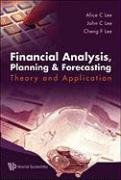 FINANCIAL ANALYSIS, PLANNING AND FORECASTING Lee John C., Lee Cheng-Few, Lee Alice C.