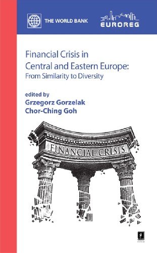 Financial Crisis in Central and Eastern Europe Gorzelak Grzegorz, Goh Chor-Ching