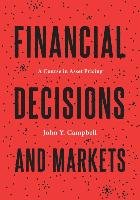 Financial Decisions and Markets Campbell John Y.