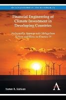 Financial Engineering of Climate Investment in Developing Countries Lutken Søren E.