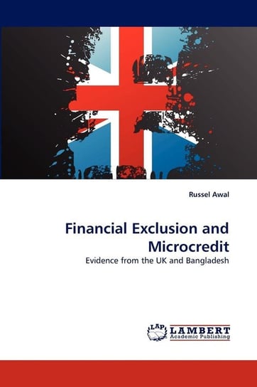 Financial Exclusion and Microcredit Awal Russel