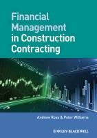 Financial Management in Construction Contracting Ross Andrew