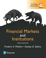 Financial Markets and Institutions, Global Edition Eakins Stanley