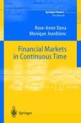 Financial Markets in Continuous Time Dana Rose-Anne, Jeanblanc Monique