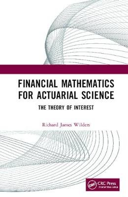 Financial Mathematics For Actuarial Science: The Theory of Interest Opracowanie zbiorowe